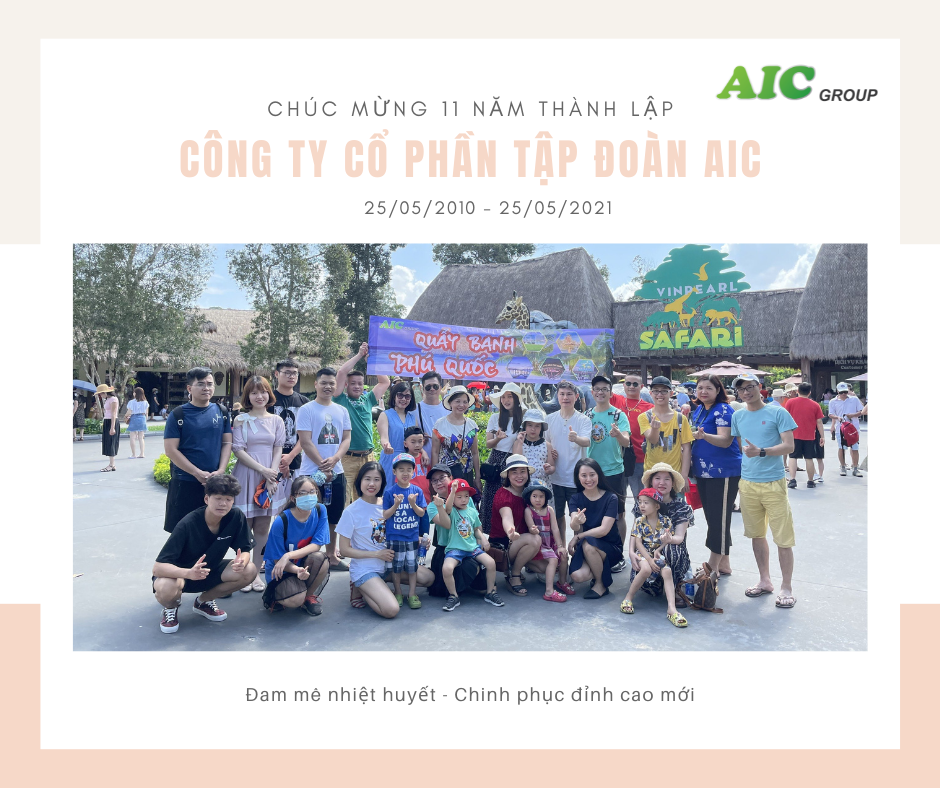 CHÚC MỪNG 11 NĂM NGÀY THÀNH LẬP CÔNG TY CỔ PHẦN TẬP ĐOÀN AIC