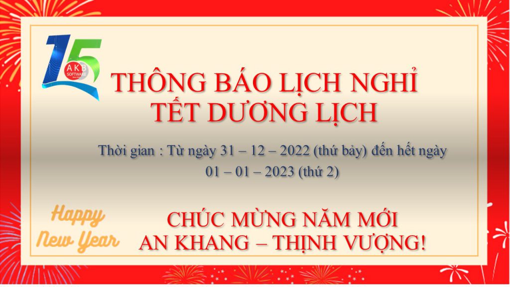 Công ty TNHH Liên doanh phần mềm AKB Software xin trân trọng thông báo tới Quý đối tác, Quý khách hàng cùng các CBNV trong công ty lịch nghỉ TẾT DƯƠNG LỊCH 2023 như sau: